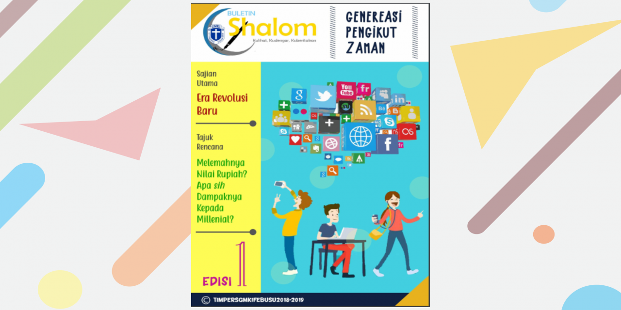 Buletin Edisi I : Generasi Pengikut Zaman
