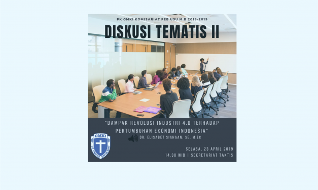 Diskusi Tematis II : Dampak Revolusi Industri 4.0 Terhadap Pertumbuhan Ekonomi Indonesia