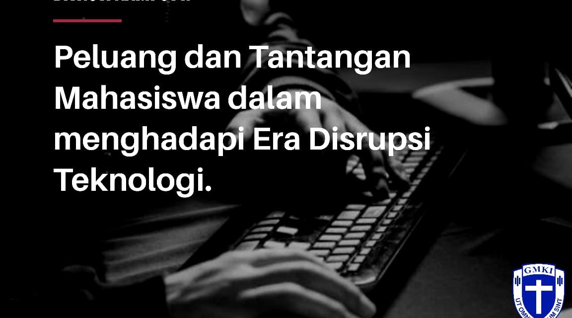 New News – Peluang Dan Tantangan Mahasiswa Dalam Menghadapi Era Disrupsi Teknologi