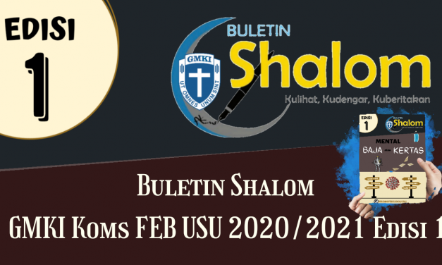 Buletin Shalom GMKI Koms FEB USU 2020/2021 Edisi 1