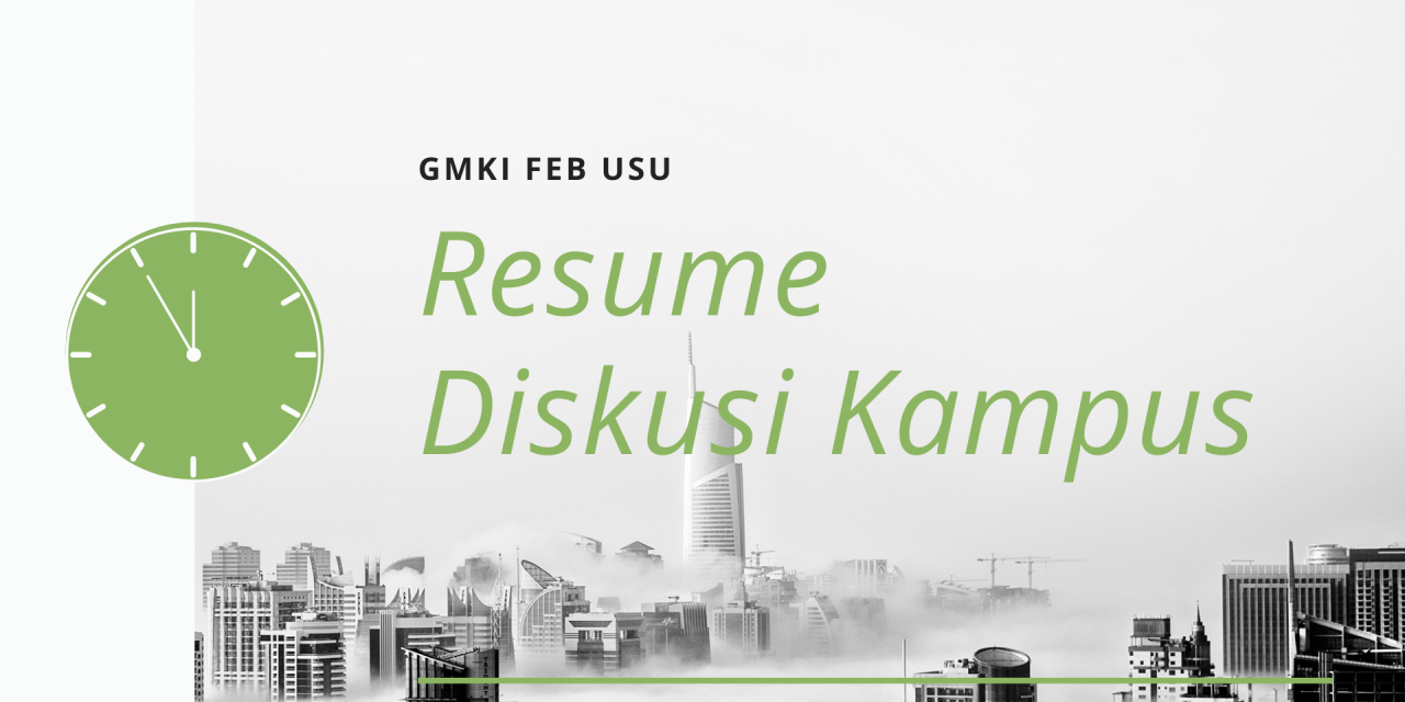 Resume Diskusi Kampus II