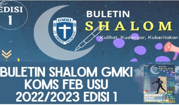 Buletin Shalom GMKI Koms FEB USU 2022/2023 Edisi 1