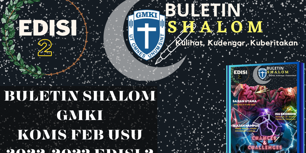 Buletin Shalom GMKI Koms FEB USU 2022/2023 Edisi 2