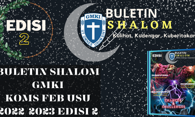 Buletin Shalom GMKI Koms FEB USU 2022/2023 Edisi 2
